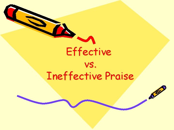 Effective vs. Ineffective Praise 