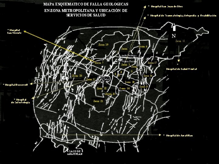 MAPA ESQUEMATICO DE FALLA GEOLOGICAS EN ZONA METROPOLITANA Y UBICACIÓN DE SERVICIOS DE SALUD