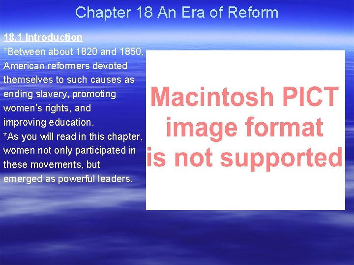 Chapter 18 An Era of Reform 18. 1 Introduction *Between about 1820 and 1850, Chapter 18 An Era of Reform 18. 1 Introduction *Between about 1820 and 1850,