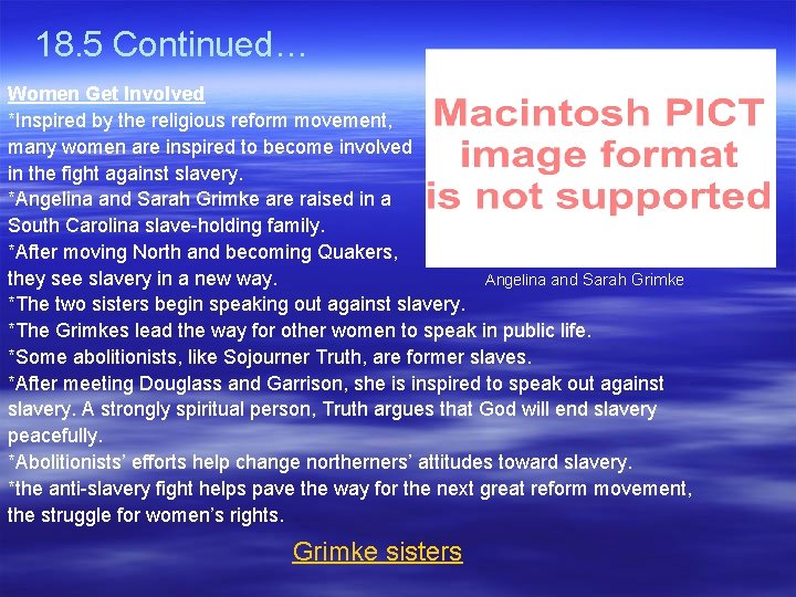 18. 5 Continued… Women Get Involved *Inspired by the religious reform movement, many women 18. 5 Continued… Women Get Involved *Inspired by the religious reform movement, many women