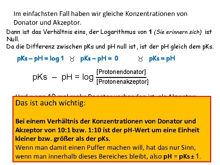 Im einfachsten Fall haben wir gleiche Konzentrationen von Donator und Akzeptor. Dann ist das