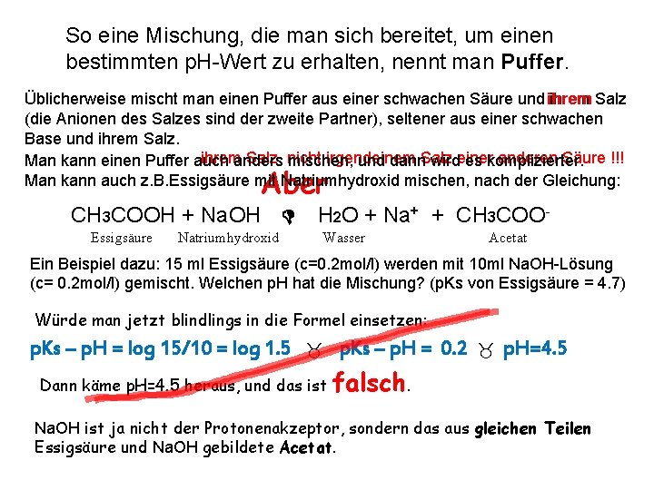 So eine Mischung, die man sich bereitet, um einen bestimmten p. H-Wert zu erhalten,