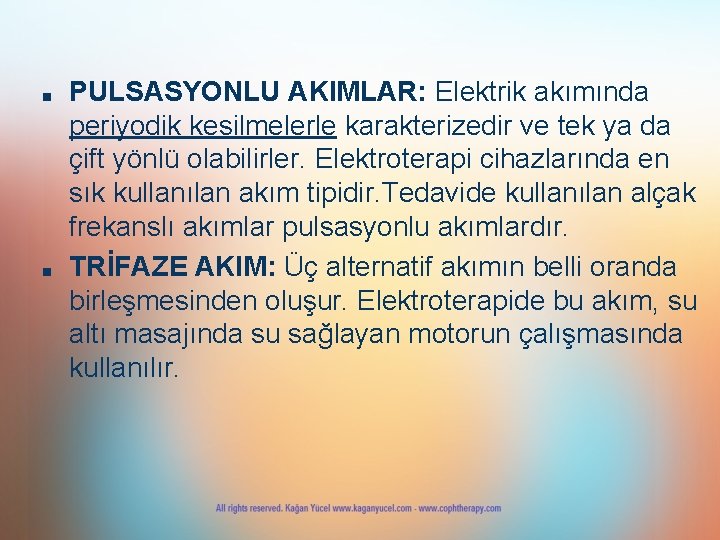 ■ ■ PULSASYONLU AKIMLAR: Elektrik akımında periyodik kesilmelerle karakterizedir ve tek ya da çift