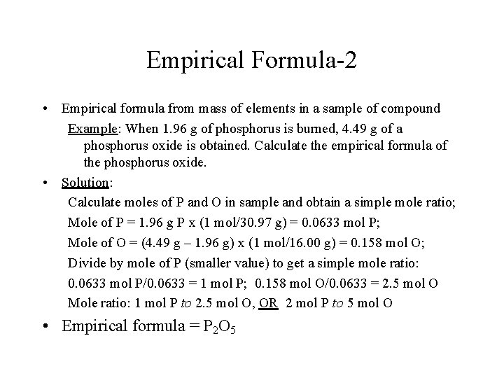 Empirical Formula-2 • Empirical formula from mass of elements in a sample of compound