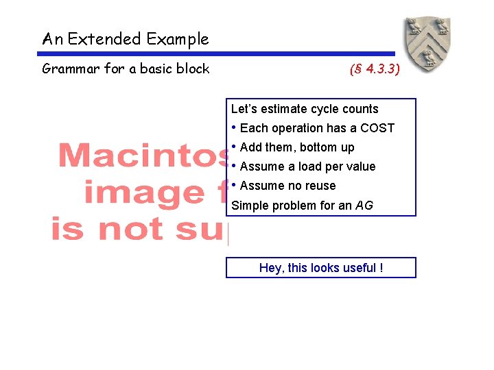 An Extended Example Grammar for a basic block (§ 4. 3. 3) Let’s estimate