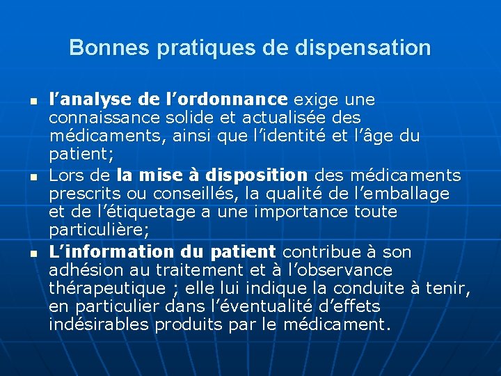 Bonnes pratiques de dispensation n l’analyse de l’ordonnance exige une connaissance solide et actualisée