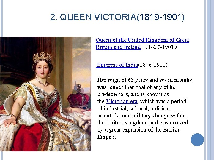 2. QUEEN VICTORIA(1819 -1901) Queen of the United Kingdom of Great Britain and Ireland 2. QUEEN VICTORIA(1819 -1901) Queen of the United Kingdom of Great Britain and Ireland