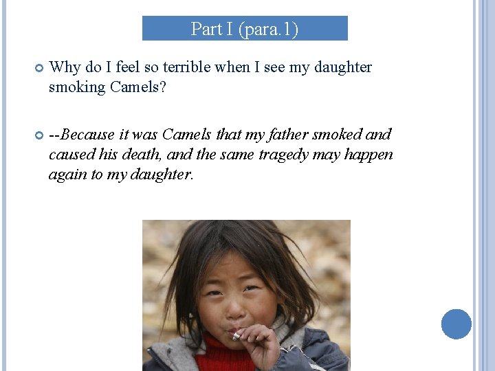 Part I (para. 1) Why do I feel so terrible when I see my Part I (para. 1) Why do I feel so terrible when I see my