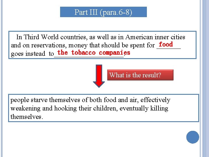 Part III (para. 6 -8) In Third World countries, as well as in American Part III (para. 6 -8) In Third World countries, as well as in American