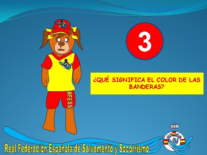 3 ¿QUÉ SIGNIFICA EL COLOR DE LAS BANDERAS? 