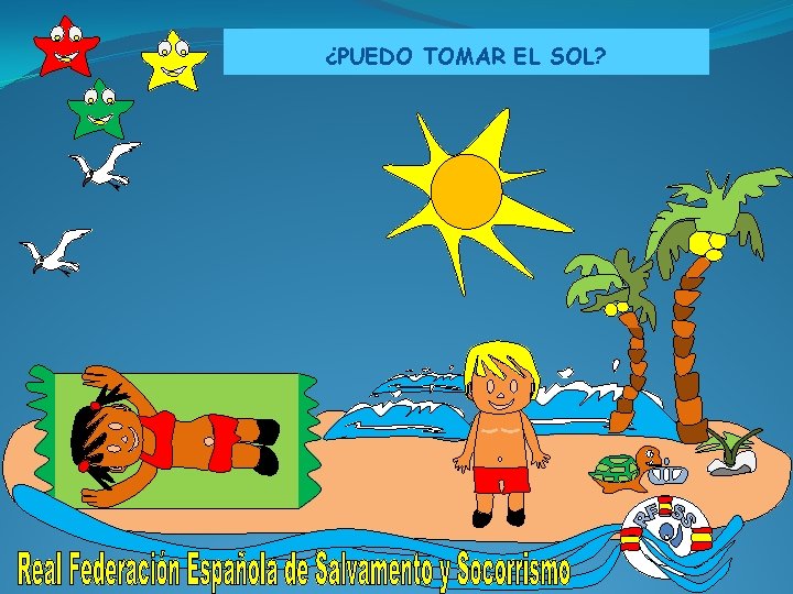 ¿PUEDO TOMAR EL SOL? 