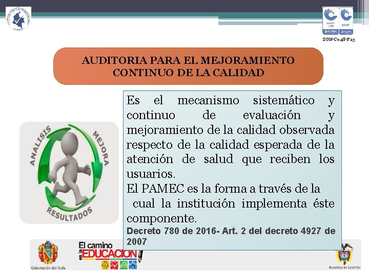  SGN-C 048 -F 23 AUDITORIA PARA EL MEJORAMIENTO CONTINUO DE LA CALIDAD Es