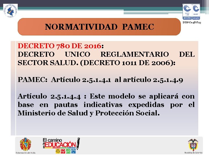 NORMATIVIDAD PAMEC SGN-C 048 -F 23 DECRETO 780 DE 2016: DECRETO UNICO REGLAMENTARIO DEL