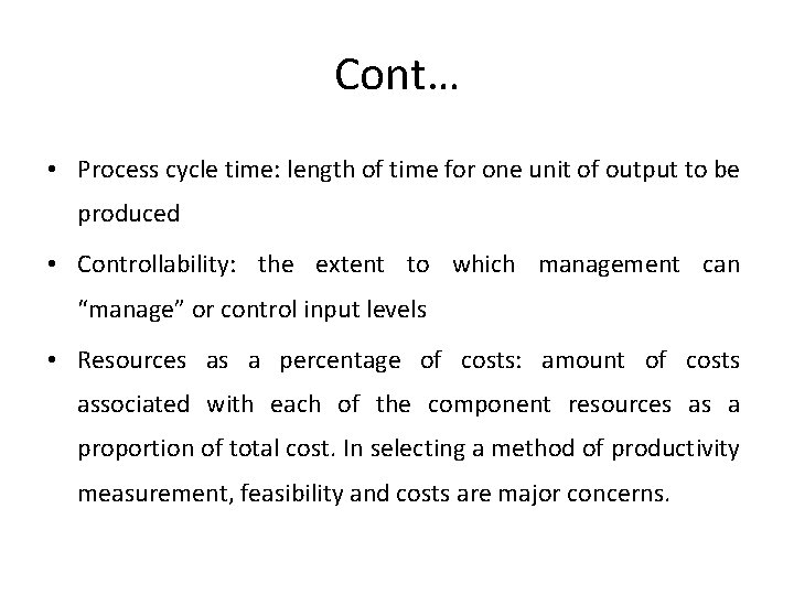 Cont… • Process cycle time: length of time for one unit of output to