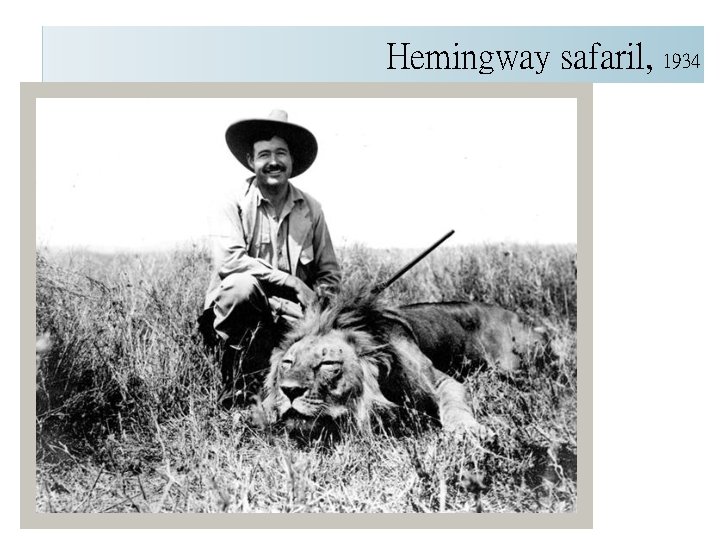 Hemingway safaril, 1934 
