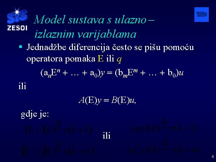 Model sustava s ulaznoizlaznim varijablama § Jednadžbe diferencija često se pišu pomoću operatora pomaka