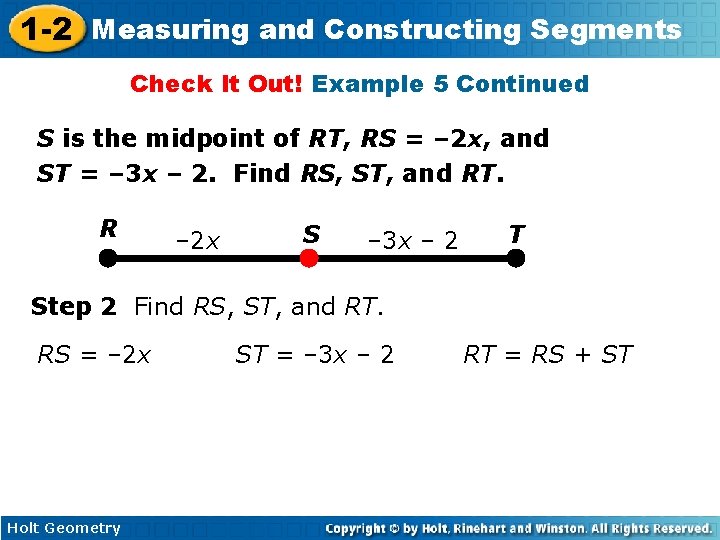 1 -2 Measuring and Constructing Segments Check It Out! Example 5 Continued S is