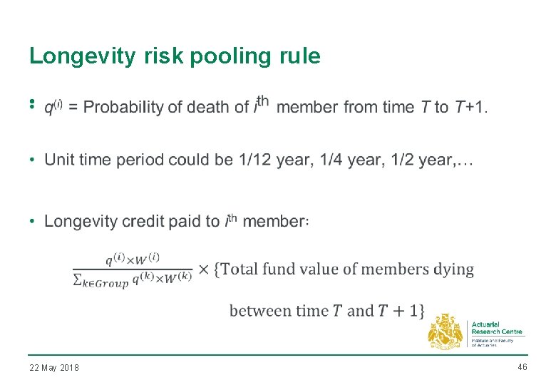 Longevity risk pooling rule • 22 May 2018 46 