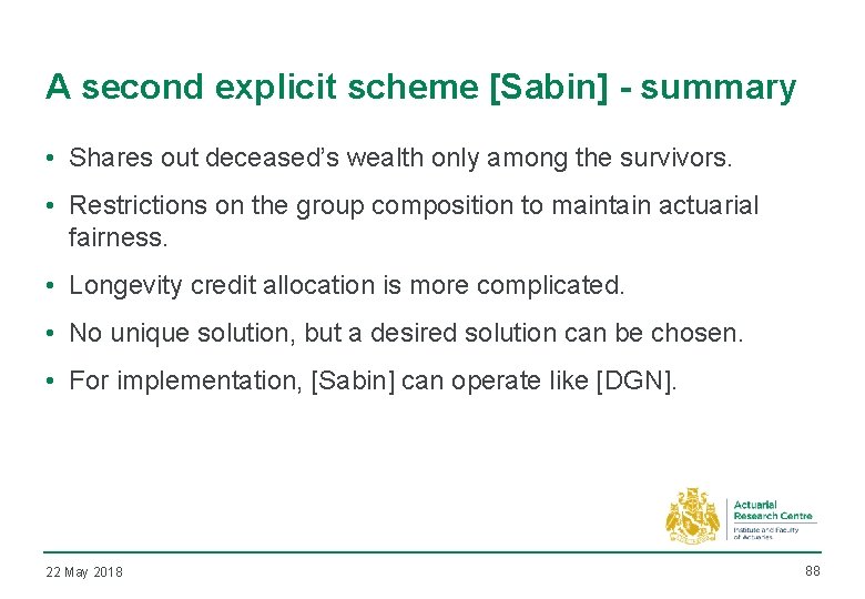 A second explicit scheme [Sabin] - summary • Shares out deceased’s wealth only among