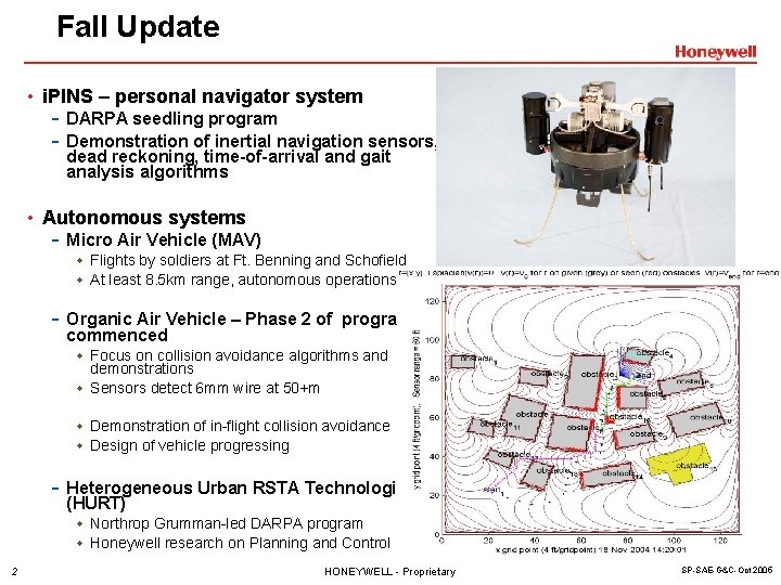 Fall Update • i. PINS – personal navigator system - DARPA seedling program - Fall Update • i. PINS – personal navigator system - DARPA seedling program -