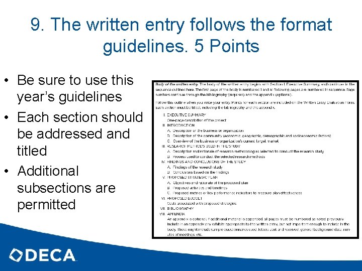 9. The written entry follows the format guidelines. 5 Points • Be sure to