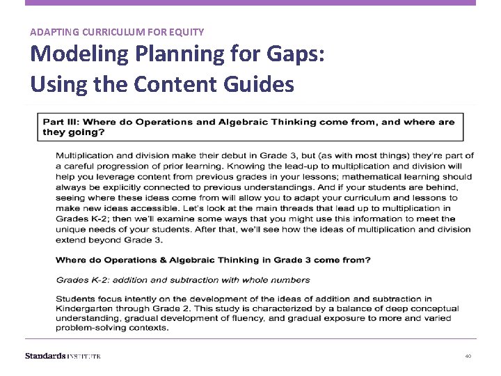 ADAPTING CURRICULUM FOR EQUITY Modeling Planning for Gaps: Using the Content Guides 40 