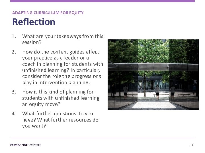 ADAPTING CURRICULUM FOR EQUITY Reflection 1. What are your takeaways from this session? 2.