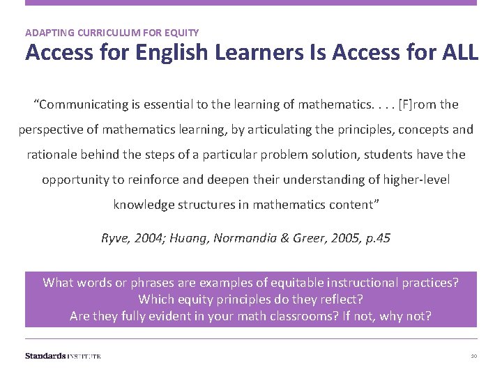 ADAPTING CURRICULUM FOR EQUITY Access for English Learners Is Access for ALL “Communicating is