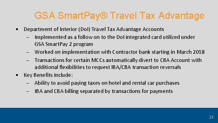 GSA Smart. Pay® Travel Tax Advantage Department of Interior (Do. I) Travel Tax Advantage