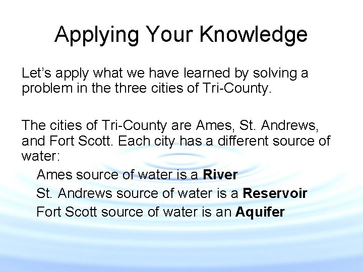 Applying Your Knowledge Let’s apply what we have learned by solving a problem in Applying Your Knowledge Let’s apply what we have learned by solving a problem in