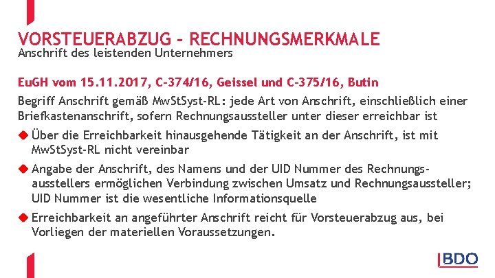 VORSTEUERABZUG - RECHNUNGSMERKMALE Anschrift des leistenden Unternehmers Eu. GH vom 15. 11. 2017, C-374/16,