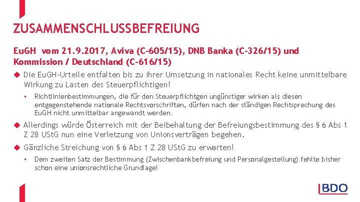 ZUSAMMENSCHLUSSBEFREIUNG Eu. GH vom 21. 9. 2017, Aviva (C-605/15), DNB Banka (C-326/15) und Kommission