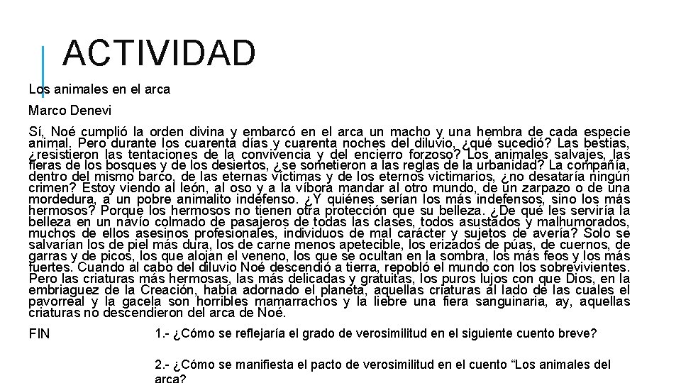 ACTIVIDAD Los animales en el arca Marco Denevi Sí, Noé cumplió la orden divina
