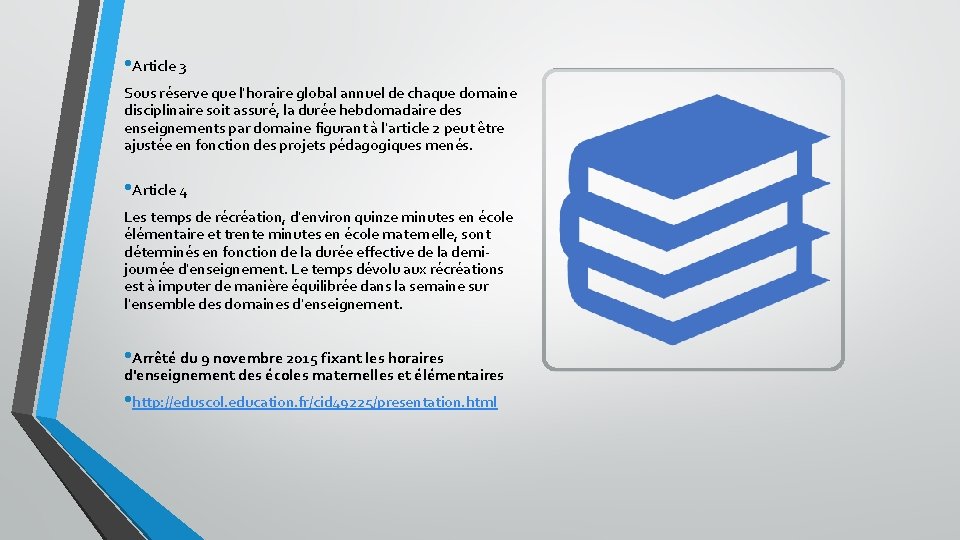  • Article 3 Sous réserve que l'horaire global annuel de chaque domaine disciplinaire