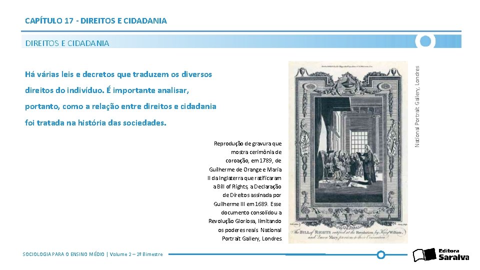 CAPÍTULO 17 - DIREITOS E CIDADANIA Há várias leis e decretos que traduzem os