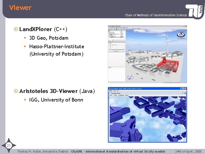 Viewer Chair of Methods of Geoinformation Science Land. XPlorer (C++) w 3 D Geo,