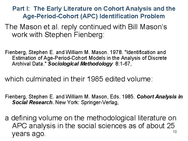 Part I: The Early Literature on Cohort Analysis and the Age-Period-Cohort (APC) Identification Problem