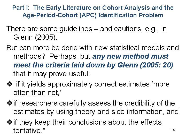 Part I: The Early Literature on Cohort Analysis and the Age-Period-Cohort (APC) Identification Problem