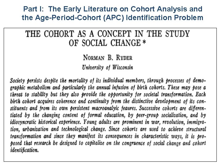 Part I: The Early Literature on Cohort Analysis and the Age-Period-Cohort (APC) Identification Problem