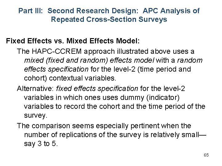 Part III: Second Research Design: APC Analysis of Repeated Cross-Section Surveys Fixed Effects vs.