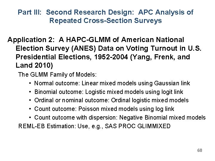 Part III: Second Research Design: APC Analysis of Repeated Cross-Section Surveys Application 2: A
