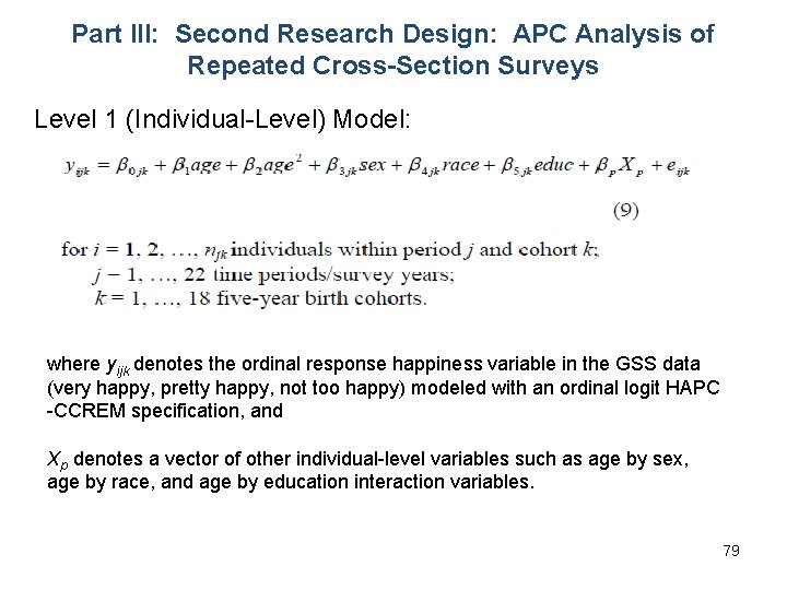 Part III: Second Research Design: APC Analysis of Repeated Cross-Section Surveys Level 1 (Individual-Level)