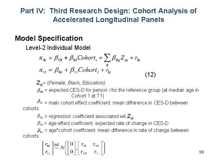 Part IV: Third Research Design: Cohort Analysis of Accelerated Longitudinal Panels Model Specification Level-2