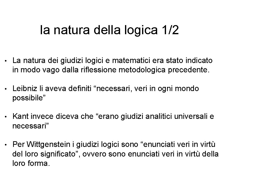 la natura della logica 1/2 • La natura dei giudizi logici e matematici era