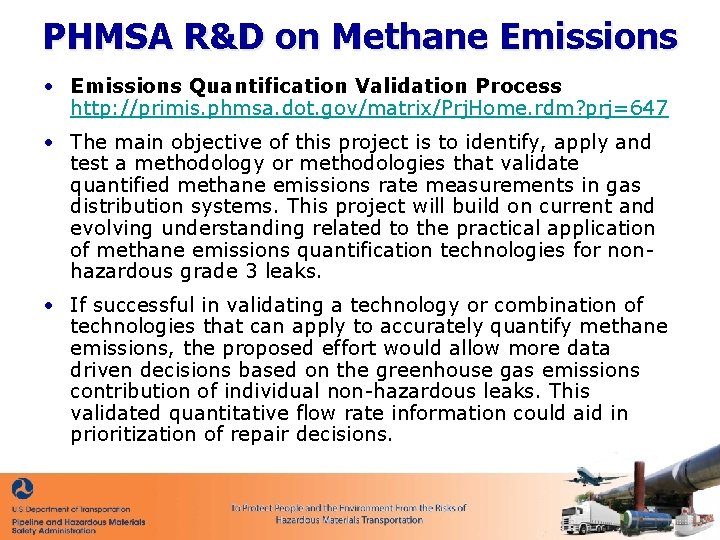 PHMSA R&D on Methane Emissions • Emissions Quantification Validation Process http: //primis. phmsa. dot.
