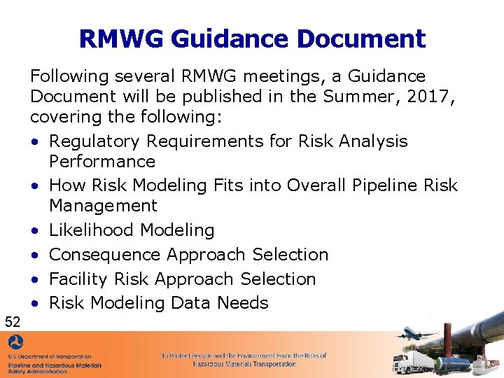 RMWG Guidance Document Following several RMWG meetings, a Guidance Document will be published in