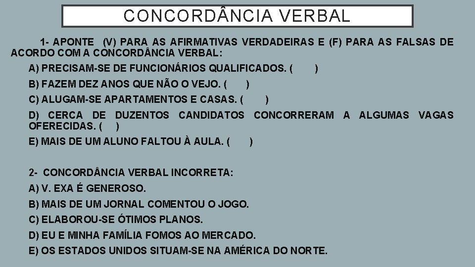 CONCORD NCIA VERBAL 1 - APONTE (V) PARA AS AFIRMATIVAS VERDADEIRAS E (F) PARA