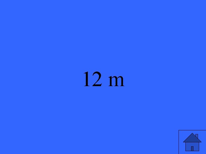 12 m 