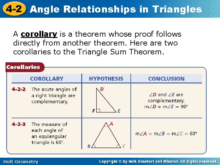 4 -2 Angle Relationships in Triangles A corollary is a theorem whose proof follows