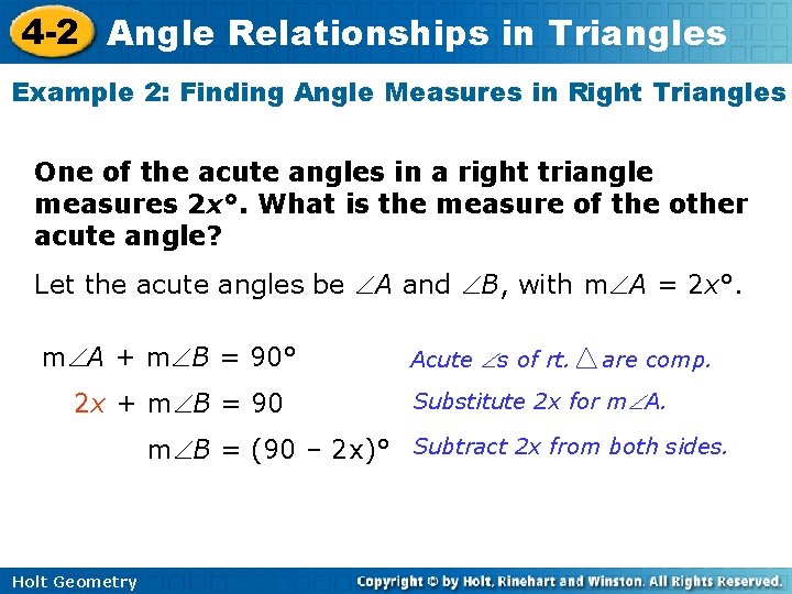 4 -2 Angle Relationships in Triangles Example 2: Finding Angle Measures in Right Triangles